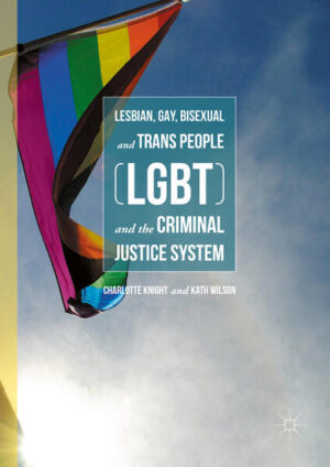 Leider hat der Verlag Palgrave Macmillan UK es versäumt, dem Buchhandel eine Inhaltsangabe zu dem Buch "Lesbian, Gay, Bisexual and Trans People (LGBT) and the Criminal Justice System" von Charlotte Knight und Kath Wilson  zur Verfügung zu stellen. Das ist bedauerlich, aber wir stellen unseren Leser und Leserinnen das Buch trotzdem vor.