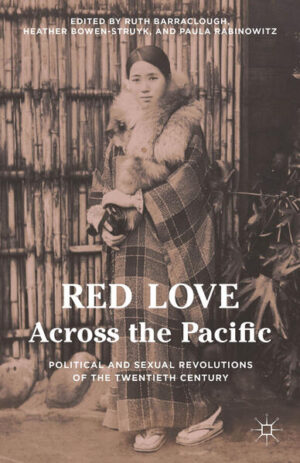 Leider hat der Verlag Palgrave Macmillan US es versäumt, dem Buchhandel eine Inhaltsangabe zu dem Buch "Red Love Across the PacificPolitical and Sexual Revolutions of the Twentieth Century" von Paula Rabinowitz, Ruth Barraclough, Heather Bowen-Struyk zur Verfügung zu stellen. Das ist bedauerlich, aber wir stellen unseren Leser und Leserinnen das Buch trotzdem vor.