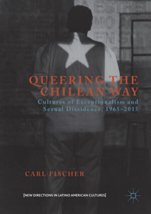 Leider hat der Verlag Palgrave Macmillan US es versäumt, dem Buchhandel eine Inhaltsangabe zu dem Buch "Queering the Chilean WayCultures of Exceptionalism and Sexual Dissidence, 1965-2015" von Carl Fischer zur Verfügung zu stellen. Das ist bedauerlich, aber wir stellen unseren Leser und Leserinnen das Buch trotzdem vor.