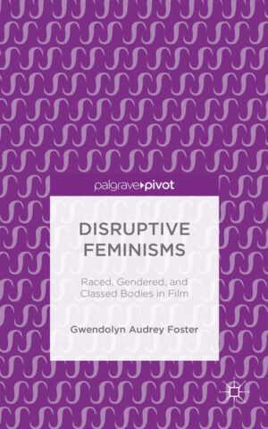 Leider hat der Verlag Palgrave Macmillan US es versäumt, dem Buchhandel eine Inhaltsangabe zu dem Buch "Disruptive FeminismsRaced, Gendered, and Classed Bodies in Film" von Gwendolyn Audrey Foster zur Verfügung zu stellen. Das ist bedauerlich, aber wir stellen unseren Leser und Leserinnen das Buch trotzdem vor.