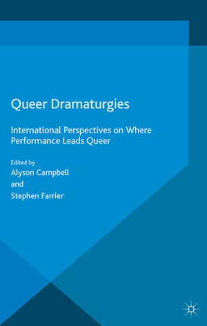 Leider hat der Verlag Palgrave Macmillan UK es versäumt, dem Buchhandel eine Inhaltsangabe zu dem Buch "Queer DramaturgiesInternational Perspectives on Where Performance Leads Queer" von Alyson Campbell und Stephen Farrier  zur Verfügung zu stellen. Das ist bedauerlich, aber wir stellen unseren Leser und Leserinnen das Buch trotzdem vor.