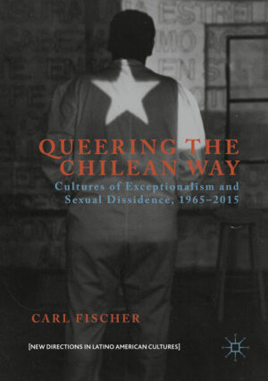 Leider hat der Verlag Palgrave Macmillan US es versäumt, dem Buchhandel eine Inhaltsangabe zu dem Buch "Queering the Chilean WayCultures of Exceptionalism and Sexual Dissidence, 1965-2015" von Carl Fischer zur Verfügung zu stellen. Das ist bedauerlich, aber wir stellen unseren Leser und Leserinnen das Buch trotzdem vor.