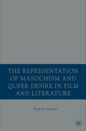 Leider hat der Verlag Palgrave Macmillan US es versäumt, dem Buchhandel eine Inhaltsangabe zu dem Buch "The Representation of Masochism and Queer Desire in Film and Literature" von B. Mennel zur Verfügung zu stellen. Das ist bedauerlich, aber wir stellen unseren Leser und Leserinnen das Buch trotzdem vor.