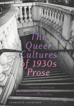 Leider hat der Verlag Springer International Publishing es versäumt, dem Buchhandel eine Inhaltsangabe zu dem Buch "The Queer Cultures of 1930s ProseLanguage, Identity and Performance in Interwar Britain" von Charlotte Charteris zur Verfügung zu stellen. Das ist bedauerlich, aber wir stellen unseren Leser und Leserinnen das Buch trotzdem vor.