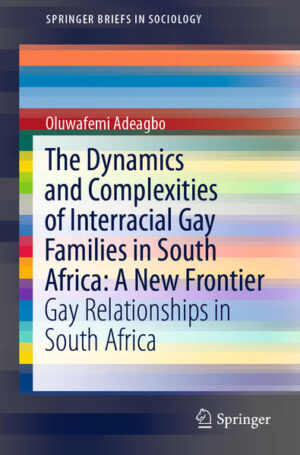 Leider hat der Verlag Springer International Publishing es versäumt, dem Buchhandel eine Inhaltsangabe zu dem Buch "The Dynamics and Complexities of Interracial Gay Families in South Africa: A New FrontierGay Relationships in South Africa" von Oluwafemi Adeagbo zur Verfügung zu stellen. Das ist bedauerlich, aber wir stellen unseren Leser und Leserinnen das Buch trotzdem vor.