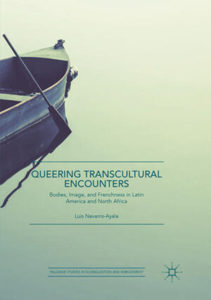 Leider hat der Verlag Springer International Publishing es versäumt, dem Buchhandel eine Inhaltsangabe zu dem Buch "Queering Transcultural EncountersBodies, Image, and Frenchness in Latin America and North Africa" von Luis Navarro-Ayala zur Verfügung zu stellen. Das ist bedauerlich, aber wir stellen unseren Leser und Leserinnen das Buch trotzdem vor.