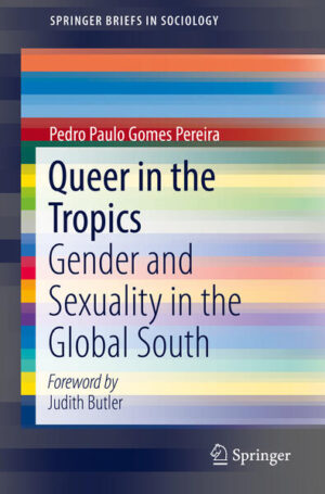 Leider hat der Verlag Springer International Publishing es versäumt, dem Buchhandel eine Inhaltsangabe zu dem Buch "Queer in the TropicsGender and Sexuality in the Global South" von Pedro Paulo Gomes Pereira zur Verfügung zu stellen. Das ist bedauerlich, aber wir stellen unseren Leser und Leserinnen das Buch trotzdem vor.