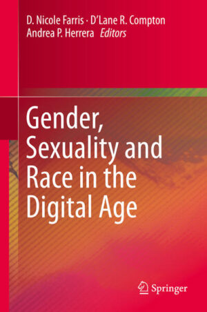 Leider hat der Verlag Springer International Publishing es versäumt, dem Buchhandel eine Inhaltsangabe zu dem Buch "Gender, Sexuality and Race in the Digital Age" von D. Nicole Farris, D'Lane R. Compton, Andrea P. Herrera zur Verfügung zu stellen. Das ist bedauerlich, aber wir stellen unseren Leser und Leserinnen das Buch trotzdem vor.