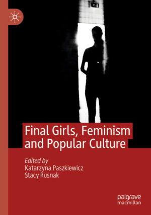 Leider hat der Verlag Springer International Publishing es versäumt, dem Buchhandel eine Inhaltsangabe zu dem Buch "Final Girls, Feminism and Popular Culture" von Katarzyna Paszkiewicz und Stacy Rusnak  zur Verfügung zu stellen. Das ist bedauerlich, aber wir stellen unseren Leser und Leserinnen das Buch trotzdem vor.