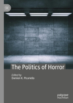 Leider hat der Verlag Springer International Publishing es versäumt, dem Buchhandel eine Inhaltsangabe zu dem Buch "The Politics of Horror" von Damien K. Picariello zur Verfügung zu stellen. Das ist bedauerlich, aber wir stellen unseren Leser und Leserinnen das Buch trotzdem vor.