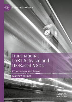 Leider hat der Verlag Springer International Publishing es versäumt, dem Buchhandel eine Inhaltsangabe zu dem Buch "Transnational LGBT Activism and UK-Based NGOsColonialism and Power" von Matthew Farmer zur Verfügung zu stellen. Das ist bedauerlich, aber wir stellen unseren Leser und Leserinnen das Buch trotzdem vor.