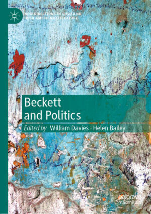 Leider hat der Verlag Springer International Publishing es versäumt, dem Buchhandel eine Inhaltsangabe zu dem Buch "Beckett and Politics" von William Davies und Helen Bailey  zur Verfügung zu stellen. Das ist bedauerlich, aber wir stellen unseren Leser und Leserinnen das Buch trotzdem vor.