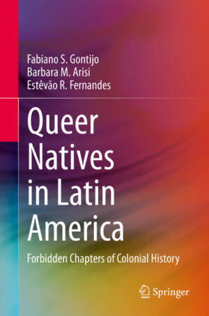 Leider hat der Verlag Springer International Publishing es versäumt, dem Buchhandel eine Inhaltsangabe zu dem Buch "Queer Natives in Latin AmericaForbidden Chapters of Colonial History" von Fabiano S. Gontijo, Barbara M. Arisi, Estêvão R. Fernandes zur Verfügung zu stellen. Das ist bedauerlich, aber wir stellen unseren Leser und Leserinnen das Buch trotzdem vor.