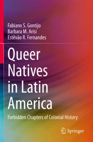 Leider hat der Verlag Springer International Publishing es versäumt, dem Buchhandel eine Inhaltsangabe zu dem Buch "Queer Natives in Latin AmericaForbidden Chapters of Colonial History" von Fabiano S. Gontijo, Barbara M. Arisi, Estêvão R. Fernandes zur Verfügung zu stellen. Das ist bedauerlich, aber wir stellen unseren Leser und Leserinnen das Buch trotzdem vor.