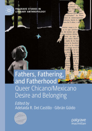 Leider hat der Verlag Springer International Publishing es versäumt, dem Buchhandel eine Inhaltsangabe zu dem Buch "Fathers, Fathering, and FatherhoodQueer Chicano/Mexicano Desire and Belonging" von Adelaida R. Del Castillo und Gibrán Güido  zur Verfügung zu stellen. Das ist bedauerlich, aber wir stellen unseren Leser und Leserinnen das Buch trotzdem vor.