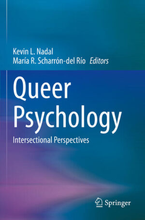 Leider hat der Verlag Springer International Publishing es versäumt, dem Buchhandel eine Inhaltsangabe zu dem Buch "Queer PsychologyIntersectional Perspectives" von Kevin L. Nadal und María R. Scharrón-del Río  zur Verfügung zu stellen. Das ist bedauerlich, aber wir stellen unseren Leser und Leserinnen das Buch trotzdem vor.