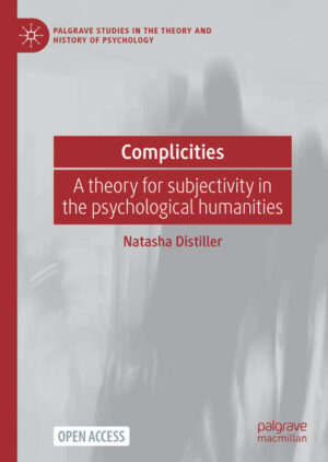 Leider hat der Verlag Springer International Publishing es versäumt, dem Buchhandel eine Inhaltsangabe zu dem Buch "ComplicitiesA theory for subjectivity in the psychological humanities" von Natasha Distiller zur Verfügung zu stellen. Das ist bedauerlich, aber wir stellen unseren Leser und Leserinnen das Buch trotzdem vor.