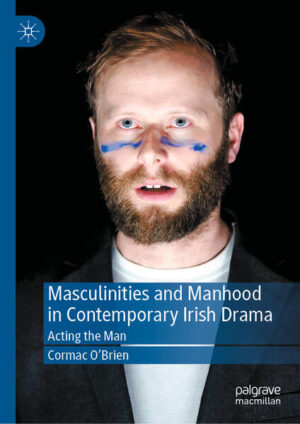 Leider hat der Verlag Springer International Publishing es versäumt, dem Buchhandel eine Inhaltsangabe zu dem Buch "Masculinities and Manhood in Contemporary Irish DramaActing the Man" von Cormac O'Brien zur Verfügung zu stellen. Das ist bedauerlich, aber wir stellen unseren Leser und Leserinnen das Buch trotzdem vor.