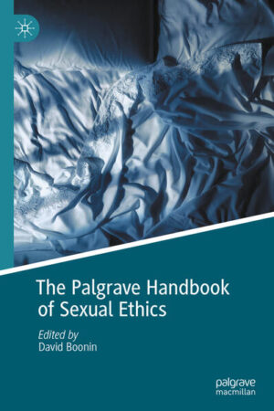 Leider hat der Verlag Springer International Publishing es versäumt, dem Buchhandel eine Inhaltsangabe zu dem Buch "The Palgrave Handbook of Sexual Ethics" von David Boonin zur Verfügung zu stellen. Das ist bedauerlich, aber wir stellen unseren Leser und Leserinnen das Buch trotzdem vor.