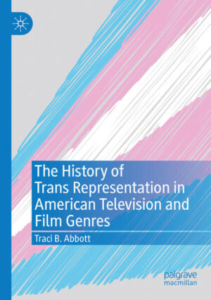 Leider hat der Verlag Springer International Publishing es versäumt, dem Buchhandel eine Inhaltsangabe zu dem Buch "The History of Trans Representation in American Television and Film Genres" von Traci B. Abbott zur Verfügung zu stellen. Das ist bedauerlich, aber wir stellen unseren Leser und Leserinnen das Buch trotzdem vor.