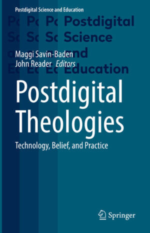 Leider hat der Verlag Springer International Publishing es versäumt, dem Buchhandel eine Inhaltsangabe zu dem Buch "Postdigital TheologiesTechnology, Belief, and Practice" von Maggi Savin-Baden und John Reader  zur Verfügung zu stellen. Das ist bedauerlich, aber wir stellen unseren Leser und Leserinnen das Buch trotzdem vor.