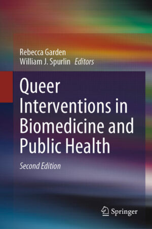 Leider hat der Verlag Springer International Publishing es versäumt, dem Buchhandel eine Inhaltsangabe zu dem Buch "Queer Interventions in Biomedicine and Public Health" von Rebecca Garden und William J. Spurlin  zur Verfügung zu stellen. Das ist bedauerlich, aber wir stellen unseren Leser und Leserinnen das Buch trotzdem vor.