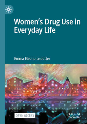 Leider hat der Verlag Springer International Publishing es versäumt, dem Buchhandel eine Inhaltsangabe zu dem Buch "Womens Drug Use in Everyday Life" von Emma Eleonorasdotter zur Verfügung zu stellen. Das ist bedauerlich, aber wir stellen unseren Leser und Leserinnen das Buch trotzdem vor.