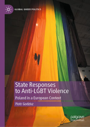 Leider hat der Verlag Springer International Publishing es versäumt, dem Buchhandel eine Inhaltsangabe zu dem Buch "State Responses to Anti-LGBT ViolencePoland in a European Context" von Piotr Godzisz zur Verfügung zu stellen. Das ist bedauerlich, aber wir stellen unseren Leser und Leserinnen das Buch trotzdem vor.