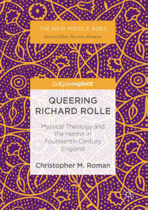 Leider hat der Verlag Springer International Publishing es versäumt, dem Buchhandel eine Inhaltsangabe zu dem Buch "Queering Richard RolleMystical Theology and the Hermit in Fourteenth-Century England" von Christopher M. Roman zur Verfügung zu stellen. Das ist bedauerlich, aber wir stellen unseren Leser und Leserinnen das Buch trotzdem vor.