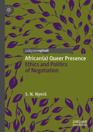 Leider hat der Verlag Springer International Publishing es versäumt, dem Buchhandel eine Inhaltsangabe zu dem Buch "African(a) Queer PresenceEthics and Politics of Negotiation" von S.N. Nyeck zur Verfügung zu stellen. Das ist bedauerlich, aber wir stellen unseren Leser und Leserinnen das Buch trotzdem vor.