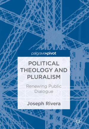 Leider hat der Verlag Springer International Publishing es versäumt, dem Buchhandel eine Inhaltsangabe zu dem Buch "Political Theology and PluralismRenewing Public Dialogue" von Joseph Rivera zur Verfügung zu stellen. Das ist bedauerlich, aber wir stellen unseren Leser und Leserinnen das Buch trotzdem vor.