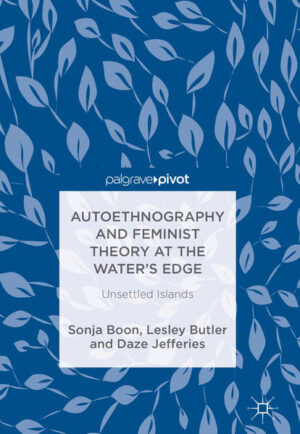 Leider hat der Verlag Springer International Publishing es versäumt, dem Buchhandel eine Inhaltsangabe zu dem Buch "Autoethnography and Feminist Theory at the Waters EdgeUnsettled Islands" von Sonja Boon, Lesley Butler, Daze Jefferies zur Verfügung zu stellen. Das ist bedauerlich, aber wir stellen unseren Leser und Leserinnen das Buch trotzdem vor.