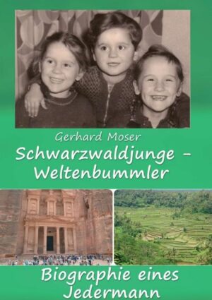 Leider hat der Verlag tredition es versäumt, dem Buchhandel eine Inhaltsangabe zu dem Buch "Schwarzwaldjunge - WeltenbummlerBiographie eines Jedermann" von Gerhard Moser zur Verfügung zu stellen. Das ist bedauerlich, aber wir stellen unseren Leser und Leserinnen das Buch trotzdem vor.