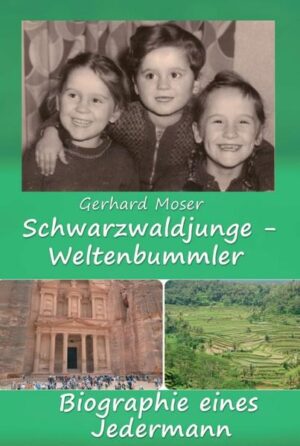 Leider hat der Verlag tredition es versäumt, dem Buchhandel eine Inhaltsangabe zu dem Buch "Schwarzwaldjunge - WeltenbummlerBiographie eines Jedermann" von Gerhard Moser zur Verfügung zu stellen. Das ist bedauerlich, aber wir stellen unseren Leser und Leserinnen das Buch trotzdem vor.