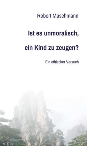 Leider hielt es der Verlag FISCHER Taschenbuch nicht für nötig, bei der Anmeldung im Verzeichnis lieferbarer Bücher sorgfältig zu arbeiten und das Buch Ist es unmoralisch, ein Kind zu zeugen? von Robert Maschmann mit einer Inhaltsangabe auszustatten.