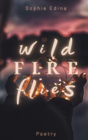 She caught me like a wild fire fly, just when my own spark of daydreams had died out' Debut author Sophie Edina lights the dark with poetry somewhere between the fragile magic of a firefly and the untamed heat of a wildfire.