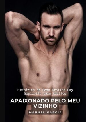 Este livro é uma criação de Manuel García, uma verdadeira mina de prazeres proibidos e encontros apaixonados, especialmente concebida para satisfazer os apetites eróticos mais audaciosos dos leitores adultos homossexuais. Prepare-se para mergulhar em um turbilhão de desejos inconfessáveis, em um universo erótico que queima de paixão e sedução. Graças à sua escrita magnética e sensual, García acaricia suas fantasias mais secretas, levando você a uma jornada além dos limites da intimidade masculina. A obra desafia as convenções e quebra todos os tabus, oferecendo um vislumbre dos encontros mais explosivos, das conexões mais profundas e dos prazeres mais extasiados. As páginas deste livro revelam histórias que o prenderão às palavras, despertando um desejo que você não poderá ignorar. Deixe-se levar por mundos desconhecidos, onde o pecado é o motor das emoções mais intensas. Os personagens criados por García se revelam em encontros transgressores, em momentos de paixão sem limites, em uma sinfonia de desejo que acende suas fantasias mais obscuras. A escrita provocante e detalhada de Manuel García é uma explosão de sensualidade que o fará estremecer de prazer. Através de suas histórias, ele o convida a explorar sua sexualidade sem inibições, a se entregar aos seus instintos mais profundos, sem remorso ou restrições. O presente trabalho de ficção é o passaporte para um mundo de luxúria e aventuras proibidas. Não deixe escapar esta leitura que o levará a um território de prazer intenso, de sonhos audaciosos e sensações que farão sua pele arrepiar. Sente-se, relaxe e permita-se desfrutar de uma leitura que o fará experimentar emoções ilimitadas, que estimulará sua imaginação e acenderá uma chama de desejo indomável. Essas histórias estão esperando por você, prontas para levá-lo além dos limites do prazer, onde a paixão é soberana e o êxtase é sua companheira de viagem.