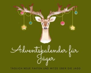 Entdecken Sie den ultimativen Adventskalender für Jäger - eine tägliche Dosis Spannung und Unterhaltung! Hinter jeder Tür erwartet Sie eine Welt voller faszinierender Fakten, humorvoller Witze und exklusiver Überraschungen rund um die Jagd. Tauchen Sie ein in die Geschichte, Technik und die kuriosen Seiten dieser Passion. Perfekt für alle Jung- und Altjäger und eine originelle Geschenkidee! Sichern Sie sich jetzt Ihren Adventskalender und erleben Sie die festliche Vorfreude auf einzigartige Weise. Ein Muss für alle Jäger - bestellen Sie noch heute und schenken Sie so in der Vorweihnachtszeit Vergnügen und Besinnlichkeit!