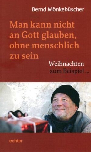 „Man kann Mensch und menschlich sein, ohne an Gott zu glauben