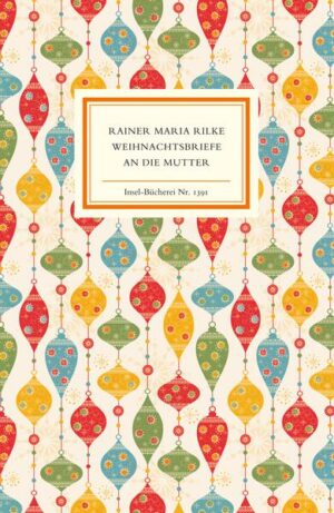 Rainer Maria Rilke, der auch als Briefschreiber ein Dichter war, schrieb seiner Mutter alljährlich einen Weihnachtsbrief. Das entsprach »einer alten Verabredung zu unserer Sechs-Uhr-Stunde des Vierundzwanzigsten