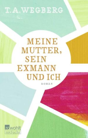 Leider hat der Verlag ROWOHLT Taschenbuch es versäumt, dem Buchhandel eine Inhaltsangabe zu dem Buch "Meine Mutter, sein Exmann und ich" von T. A. Wegberg zur Verfügung zu stellen. Das ist bedauerlich, aber wir stellen unseren Leser und Leserinnen das Buch trotzdem vor.