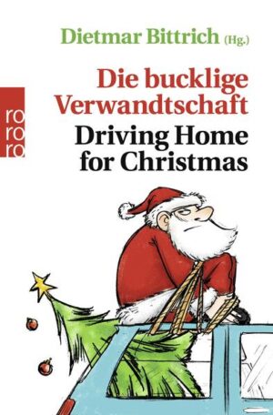 Leider hielt es der Verlag ROWOHLT Taschenbuch nicht für nötig, bei der Anmeldung im Verzeichnis lieferbarer Bücher sorgfältig zu arbeiten und das Buch Die bucklige Verwandtschaft - Driving Home for Christmas von N. N. mit einer Inhaltsangabe auszustatten.