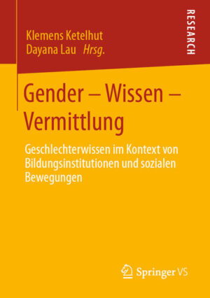 Leider hat der Verlag Springer Fachmedien Wiesbaden GmbH es versäumt, dem Buchhandel eine Inhaltsangabe zu dem Buch "Gender - Wissen - VermittlungGeschlechterwissen im Kontext von Bildungsinstitutionen und sozialen Bewegungen" von Klemens Ketelhut und Dayana Lau  zur Verfügung zu stellen. Das ist bedauerlich, aber wir stellen unseren Leser und Leserinnen das Buch trotzdem vor.