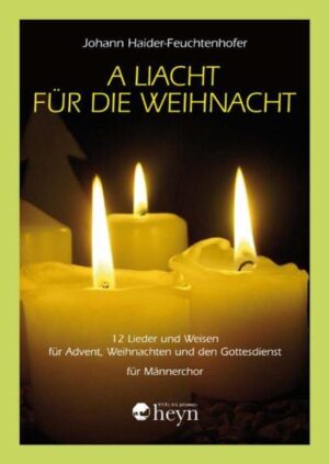 12 Lieder und Weisen für Advent, Weihnachten und den Gottesdienst für Männerchor.