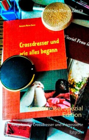 Crossdresser Spezial Edition! Ist eine Zusammenfassung von Crossdresser und wie alles begann, und wieviel Frau ist ein Mann und einiges mehr. Crossdresser und wie alles begann - eine wahre Geschichte aus meinem Leben.