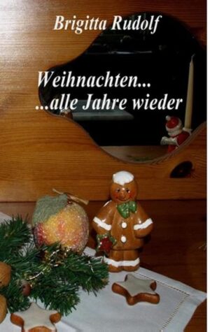 Vierundzwanzig Advents- und Weihnachtsgeschichten für die ganze Familie für die stimmungsvollste Zeit im Jahr.