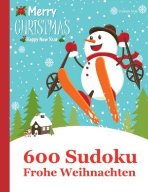 600 Sudoku - Frohe Weihnachten Rätselspaß zum Fest: 600 Sudoku in drei Schwierigkeitsstufen, je 200 Mal leicht, mittel und schwer.