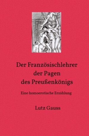 Ein junger Mann aus Lyon soll auf Wunsch seiner Eltern Priester werden. Doch er will das nicht und versucht dem Druck zu entkommen. Weder das Militär noch die Handelsschifffahrt bieten ihm eine zufriedenstellenden Alternative, auch wenn er dort manches über seine persönlichen Vorlieben kennenlernt. Schließlich versucht er der Verfolgung durch das Französische Militär zu entkommen und flieht in die Schweiz. Dort gerät er in die Hände preußischer Anwerber und wird nach Potsdam gebracht. Durch glückliche Fügung wird er dem preußischen König vorgestellt und der bietet ihm einen Posten an: Französischlehrer für seine Pagen. Der Kontakt mit den adligen jungen Herren führt ihn zu manchem erotischen Abenteuer und zur Liebe seines Lebens.