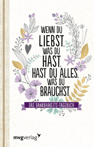 Dankbar sein für das Lächeln einer fremden Person in der U-Bahn, die hilfreiche Hand des Nachbarn oder einfach nur für das gemütliche Zuhause: Oft vergisst man im Alltagsstress, wie glücklich man sich schätzen kann. Wenn du liebst, was du hast, hast du alles, was du brauchst hilft, jeden Tag zu erkennen, wie viel Gutes einem begegnet, sodass man das Leben wieder ganz neu schätzen und genießen kann.