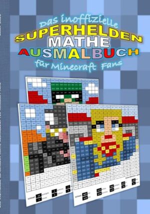 Du spielst gern Minecraft, und malst auch gerne? Dann ist dieses Buch genau das Richtige für dich! Es erwarten dich 35 Ausmalbilder mit Figuren rund um das Thema SUPERHELDEN. Übe dich in Multiplikation, Subtraktion, Division und Addition. Löse die Matheaufgaben in jedem Kästchen und nutze den Farbschlüssel unter der Grafik um die Farbe des Quadrats zu bestimmen. Die Ausmalbilder gibt es in den Schwierigkeitsstufen Basis (1. und 2. Klasse) und Fortgeschritten (3. und 4.Klasse). Das einzige was du dazu braucht ist dieses Buch und Farbstifte. Ein Muss für alle jungen Minecraft Fans.